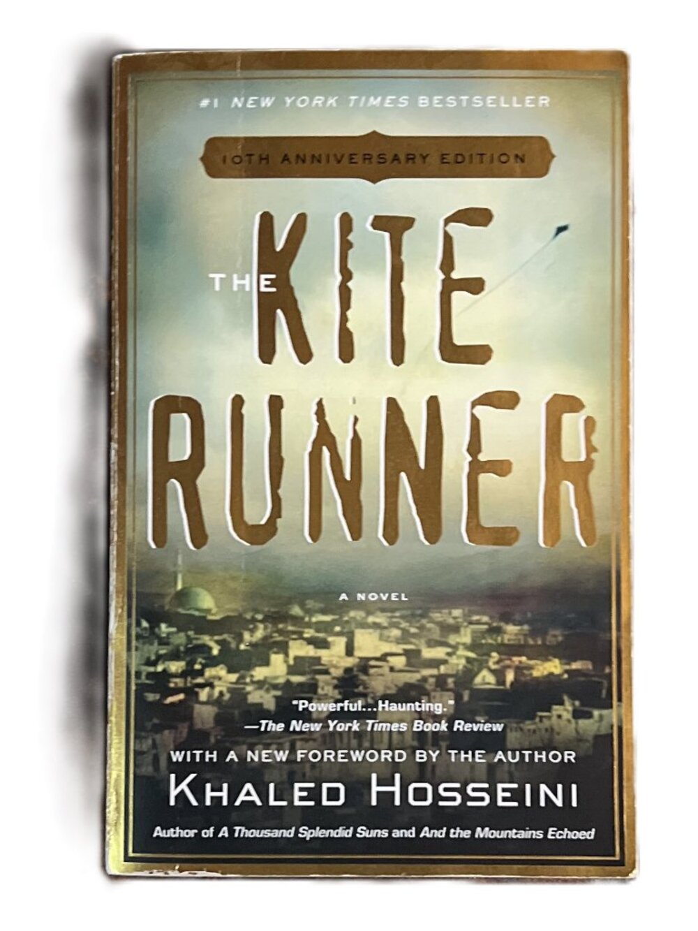 The Kite Runner, A Novel, 10th Anniversary Edition by Khaled Hosseini